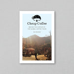 画像をギャラリービューアに読み込む, 書籍　Cheap Coffee-スペシャルティーコーヒーの経済学-
